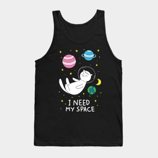 Cat I Need My Space Tank Top